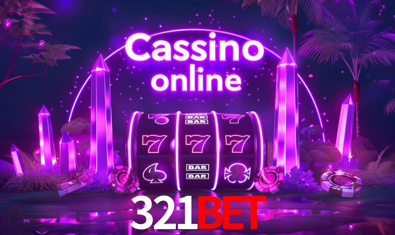321bet - cassino ao vivo